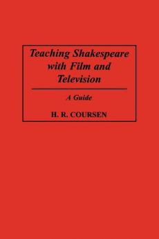Teaching Shakespeare with Film and Television
