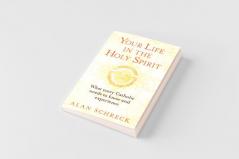 Your Life in the Holy Spirit