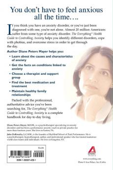 The Everything Health Guide To Controlling Anxiety Book: Professional Advice to Get You Through Any Situation