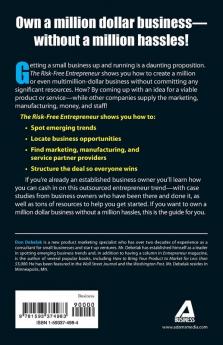The Risk-Free Entrepreneur: The Idea Person's Guide to Building a Business With Other People's Money