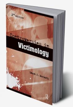 Controversies in Victimology