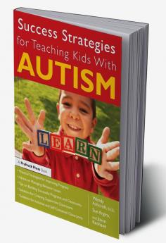 Success Strategies for Teaching Kids With Autism