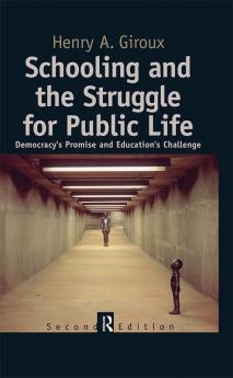 Schooling and the Struggle for Public Life