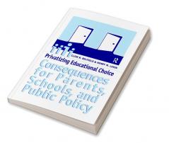 Privatizing Educational Choice