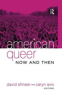 American Queer Now and Then