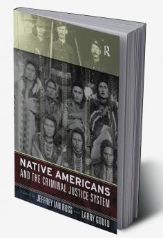 Native Americans and the Criminal Justice System