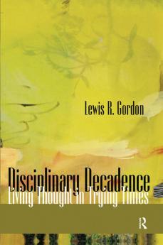 Disciplinary Decadence