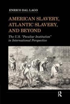 American Slavery Atlantic Slavery and Beyond