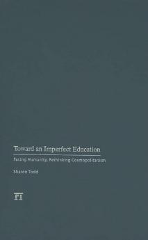 Toward an Imperfect Education