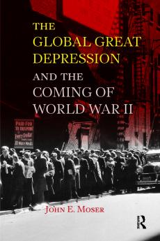 Global Great Depression and the Coming of World War II