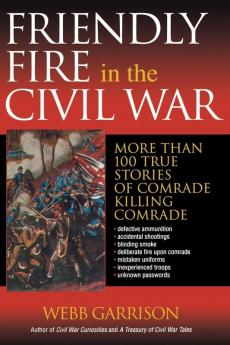 Friendly Fire in the Civil War