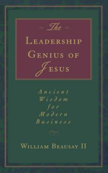 The Leadership Genius of Jesus