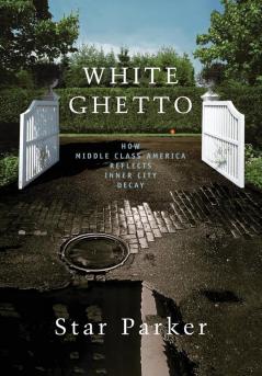 The White Ghetto