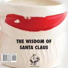 You Better Watch Out: The Wisdom of Santa Claus