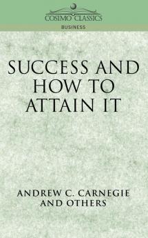 Success and How to Attain It (Cosimo Classics Business)