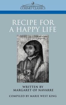Recipe for a Happy Life (Cosimo Classics History)