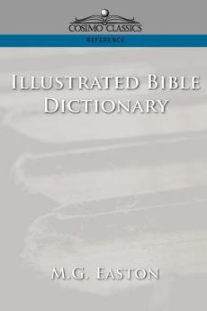 Illustrated Bible Dictionary