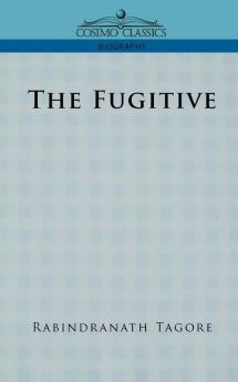 The Fugitive (Cosimo Classics Biography)
