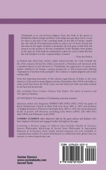 Out-Of-Doors in the Holy Land: Impressions of Travel in Body and Spirit