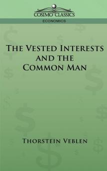 The Vested Interests and the Common Man