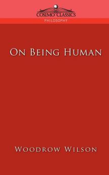 On Being Human (Cosimo Classics Philosophy)