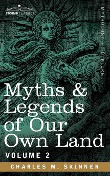 Myths & Legends of Our Own Land Vol. 2