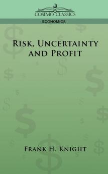 Risk Uncertainty and Profit