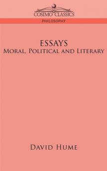 Essays: Moral Political and Literary