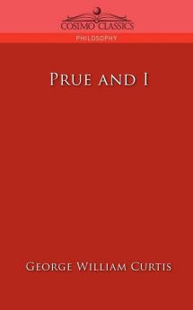 Prue and I (Cosimo Classics Philosophy)
