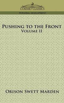 Pushing to the Front Volume II