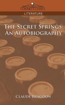 The Secret Springs: An Autobiography
