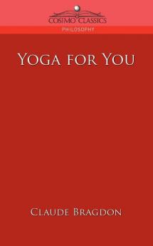 Yoga for You (Cosimo Classics Philosophy)