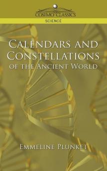 Calendars and Constellations of the Ancient World