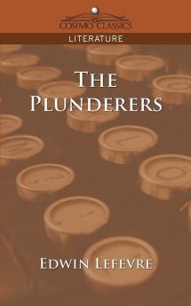 The Plunderers (Cosimo Classics Literature)