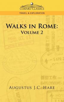 Walks in Rome: Volume 2