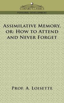 Assimilative Memory or How to Attend and Never Forget