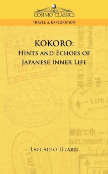 Kokoro: Hints and Echoes of Japanese Inner Life