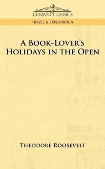 A Book-Lover's Holidays in the Open