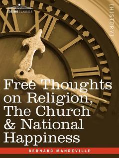 Free Thoughts on Religion the Church & National Happiness