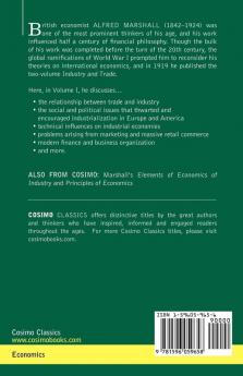 Industry and Trade: Volume I