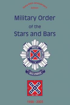 Military Order of the Stars and Bars (65th Anniversary Edition): 1938-2003