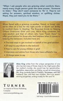 Healing: The Essential Guide to Helping Others Overcome Grief & Loss