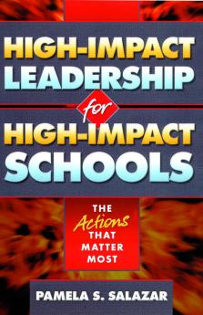 High-Impact Leadership for High-Impact Schools