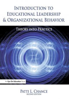 Introduction to Educational Leadership & Organizational Behavior