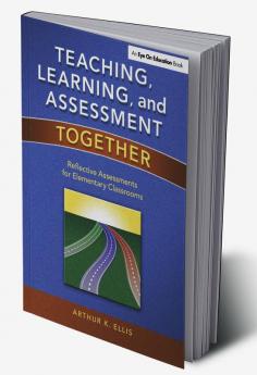 Teaching Learning & Assessment Together