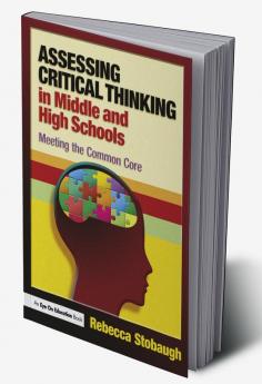 Assessing Critical Thinking in Middle and High Schools