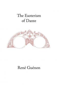 The Esoterism of Dante