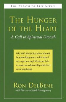 The Hunger of the Heart: A Call to Spiritual Growth (Breath of Life)