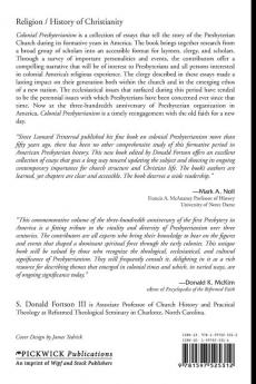 Colonial Presbyterianism: Old Faith in a New Land : Commemorating the 300th Anniversary of the First Presbytery in America: 71 (Princeton Theological Monograph)