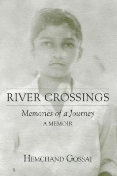 River Crossings: Memories of a Journey